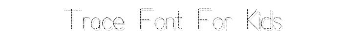 Trace Font for Kids font